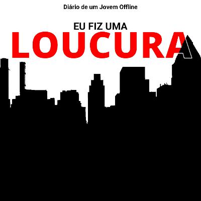 T3E4 - EU FIZ UMA LOUCURA T3E4 - EU FIZ UMA LOUCURA