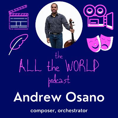 Andrew Osano on Score as a Character, Orchestration, and Diversity