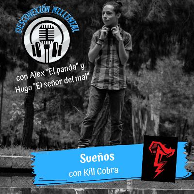 Sueños Ft. Kill Cobra Sueños Ft. Kill Cobra