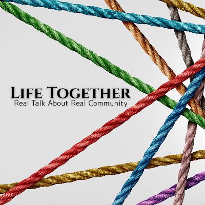 Life Together: A Beloved Community