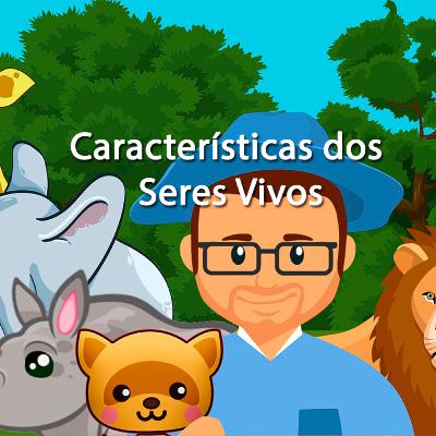 Características dos seres vivos