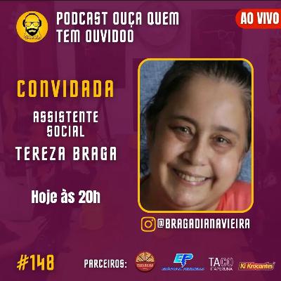 PODCAST 148 | TEREZA BRAGA - ASSISTENTE SOCIAL