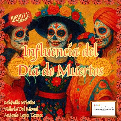 INTERACCION HUMANA_Influencia del Día de Muertos en la actualidad