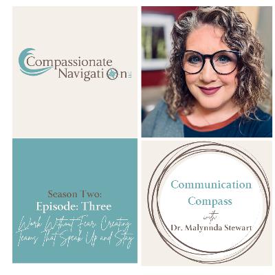 Ep. 3 - Work Without Fear: Creating Teams That Speak Up and Stay