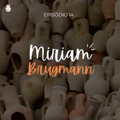 EP 14 - Miriam Brugmann EP 14 - Miriam Brugmann