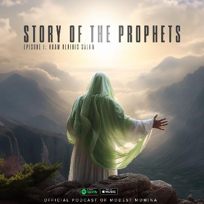 Story Of The Prophets - Adam Alaihissalam