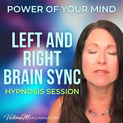 #445 Left And Right Brain Sync Hypnosis Session #445 Left And Right Brain Sync Hypnosis Session