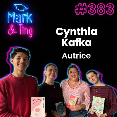#383 - Interview de Cynthia Kafka, autrice de livres #383 - Interview de Cynthia Kafka, autrice de livres