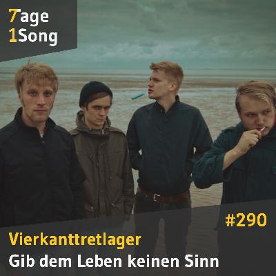 #290 Vierkanttretlager – Gib dem Leben keinen Sinn