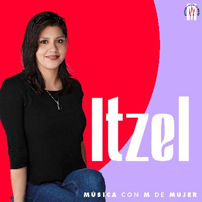85 - Itzel González - “Una Mujer en un Escenario Impone”
