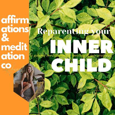 Inner Child Healing Reparenting Guided Meditation Delta Waves Reprogram Your Mind Daytime Version