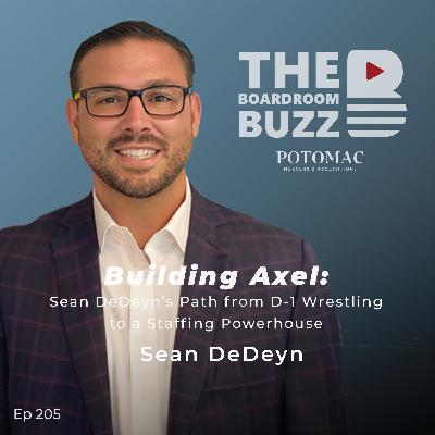 Building Axel: Sean DeDeyn’s Path from D-1 Wrestling to a Staffing Powerhouse