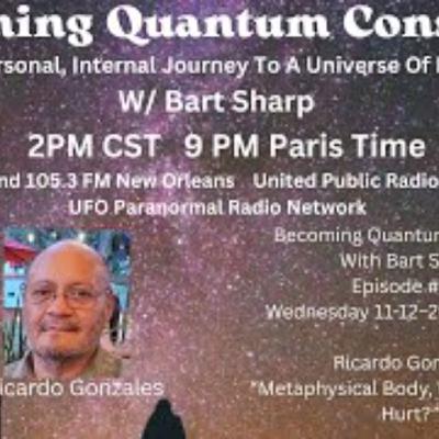 Becoming Quantum Conscious With Bart Sharp Episode _151 Wednesday 11-12_2025 2PM CST