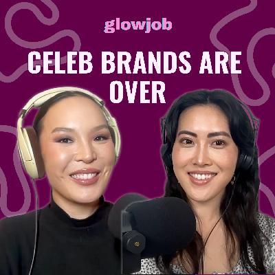 Celebrity Beauty Brands are Dying Celebrity Beauty Brands are Dying