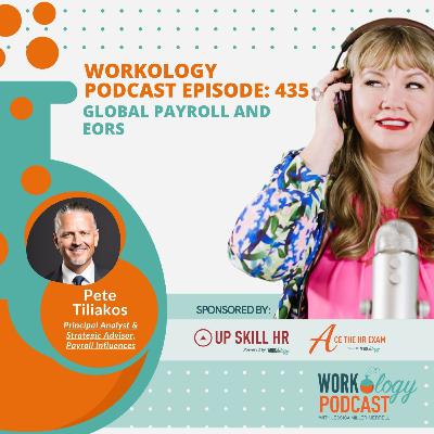 Workology Podcast Episode 435 Global Payroll and EORs with Pete Tiliakos, Principal Analyst & Strategic Advisor, Payroll Influences Workology Podcast Episode 435 Global Payroll and EORs with Pete Tiliakos, Principal Analyst & Strategic Advisor, Payroll Influences