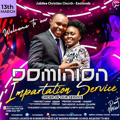 Dominion Impartation Service | Pastor Daniel Murage