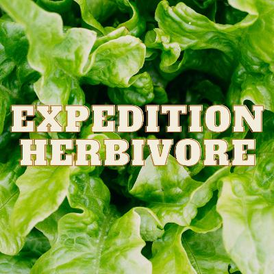 Intro to Expedition Herbivore