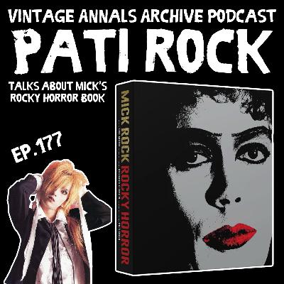 Ep. 177: Pati Rock Talks About Mick Rock’s New Rocky Horror Photography Book