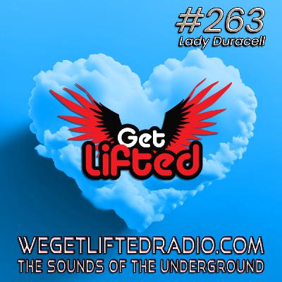 Episode 263: Get Lifted 263 (Live) DJ Lady Duracell