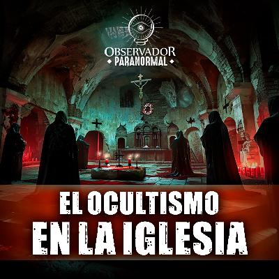 El ocultismo en la Iglesia