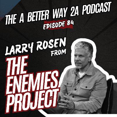 Larry Rosen - The Enemies Project