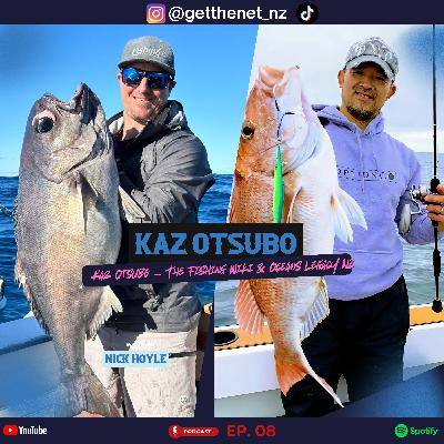 Kaz Otsubo – ‘The Fishing Wiki’ & Oceans Legacy NZ | Get the Net Podcast | Ep08