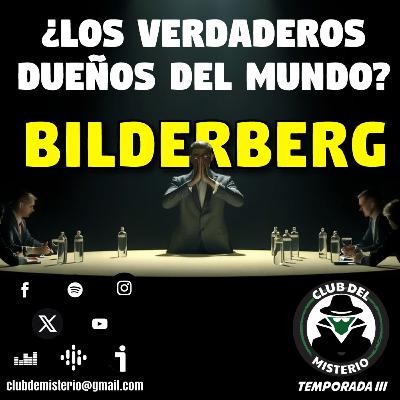 Bilderberg: ¿Los verdaderos dueños del mundo? Bilderberg: ¿Los verdaderos dueños del mundo?