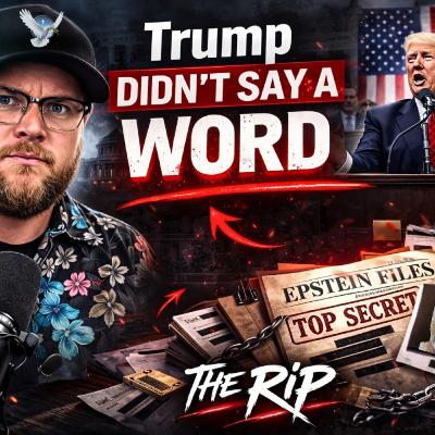 243. State of the Union Reaction: Why Trump Didn’t Mention Epstein Files?