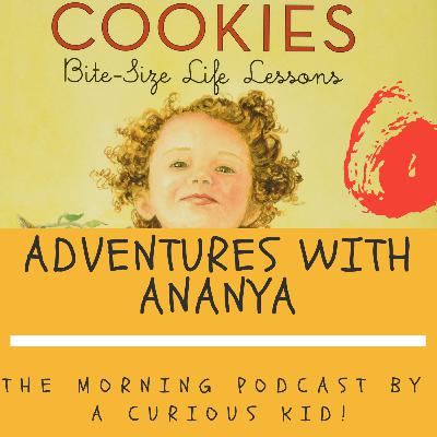Episode 1 - Adventures with Ananya! The one where we read the book Cookies! Byte sized life lessons for kids!