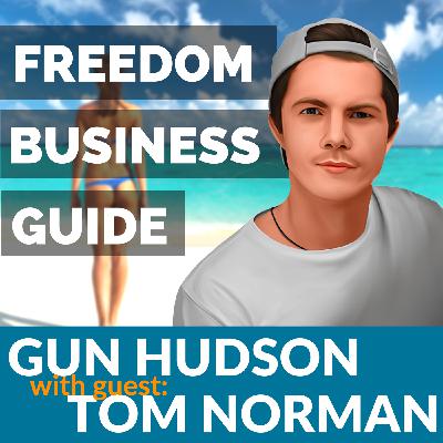 018:Tom Norman - Launching an Information Product & Freedom Traveling