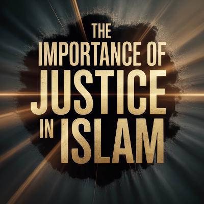 The Importance of Justice in Islam | Yasir Qadhi