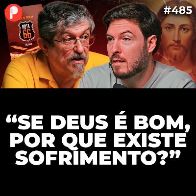 PrimoCast 485 | PERGUNTAS IMPOSSÍVEIS QUE TODO MUNDO FAZ A DEUS (Com Luiz Sayão) PrimoCast 485 | PERGUNTAS IMPOSSÍVEIS QUE TODO MUNDO FAZ A DEUS (Com Luiz Sayão)