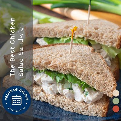The Best Chicken Salad Sandwich