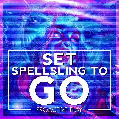 Spellslinger | We Go Now!