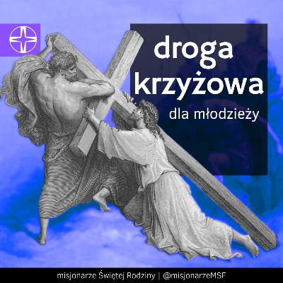 DROGA KRZYŻOWA dla młodzieży - z ks. Janem Berthierem DROGA KRZYŻOWA dla młodzieży - z ks. Janem Berthierem