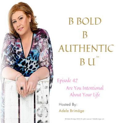 Are You Intentional About Your Life?