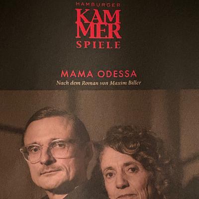 175. Mama Odessa - Maxim Biller - Hamburger Kammerspiele 175. Mama Odessa - Maxim Biller - Hamburger Kammerspiele