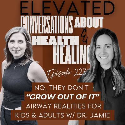 No, They Don’t “Grow Out of It” — The Airway Truth About Kids & Adults No, They Don’t “Grow Out of It” — The Airway Truth About Kids & Adults