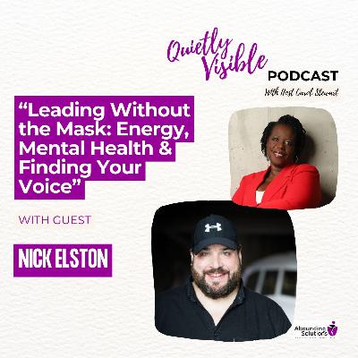Leading Without the Mask: Energy, Mental Health & Finding Your Voice