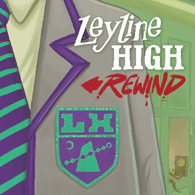 Leyline High Rewind - Coming 27th May!