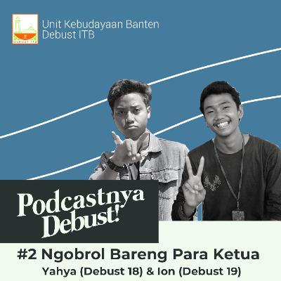 #2 Kepoin: Kenal lebih dekat dengan para Ketua #2 Kepoin: Kenal lebih dekat dengan para Ketua