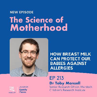 Ep 213. How breast milk can protect our babies against allergies