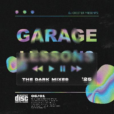 Garage Lessons (The Dark Mixes '25)