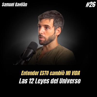 LAS 12 LEYES UNIVERSALES: Cómo CREAR la VIDA que QUIERES paso a paso