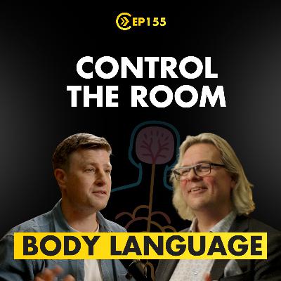Make These Instant Body Language Changes to Master Every Interview & Close Every Deal