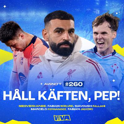 #260 Håll käften, Pep! #260 Håll käften, Pep!