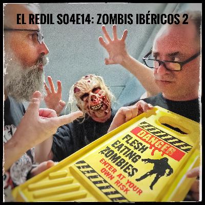 El Redil S04E14: Zombis ibéricos 2