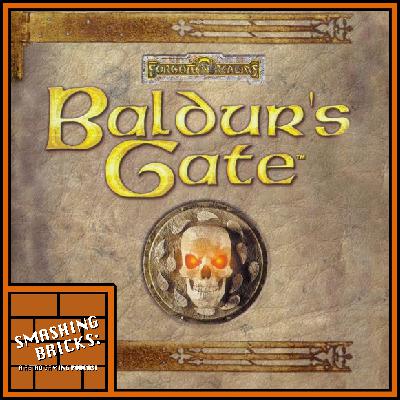 Smashing Bricks 39: Baldur's Gate