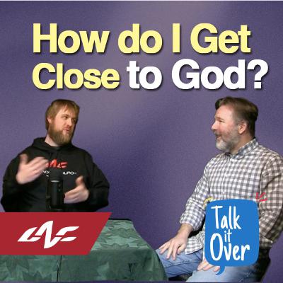 How do I Get Close to God? How do I Get Close to God?