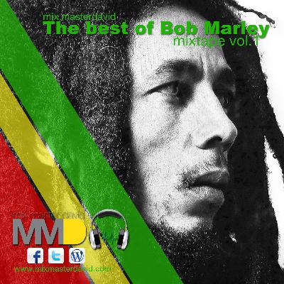 The Best Of Bob Marley Mixtape Vol.1 The Best Of Bob Marley Mixtape Vol.1